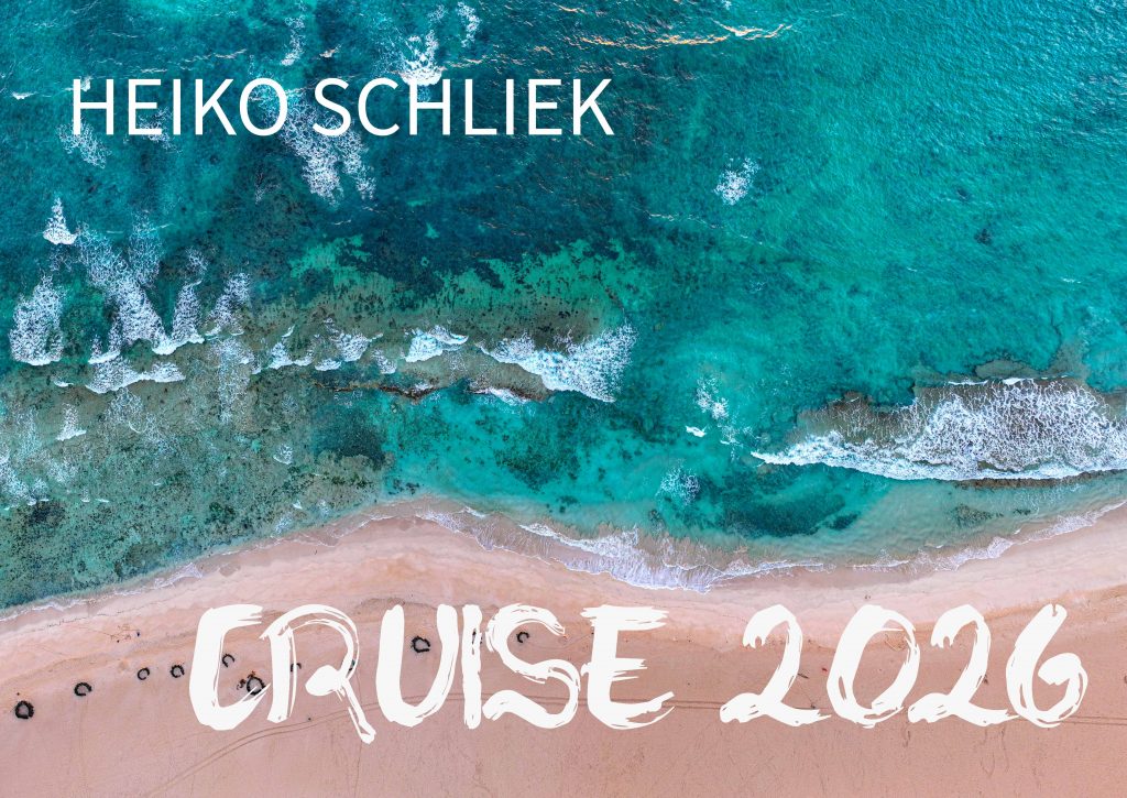 Kreuzfahrt-Fotokalender 2026 von Heiko Schliek – maritime Fotografien, Strände, Ozeane und Kreuzfahrterlebnisse