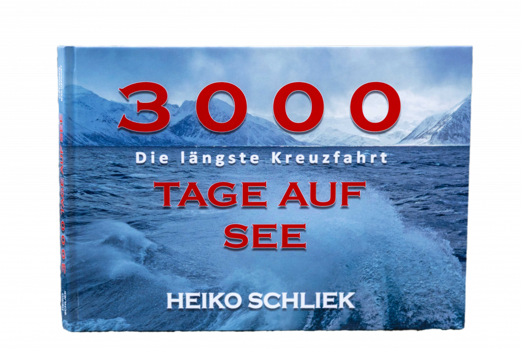 Buchcover „3000 Tage auf See – Die längste Kreuzfahrt“ von Heiko Schliek